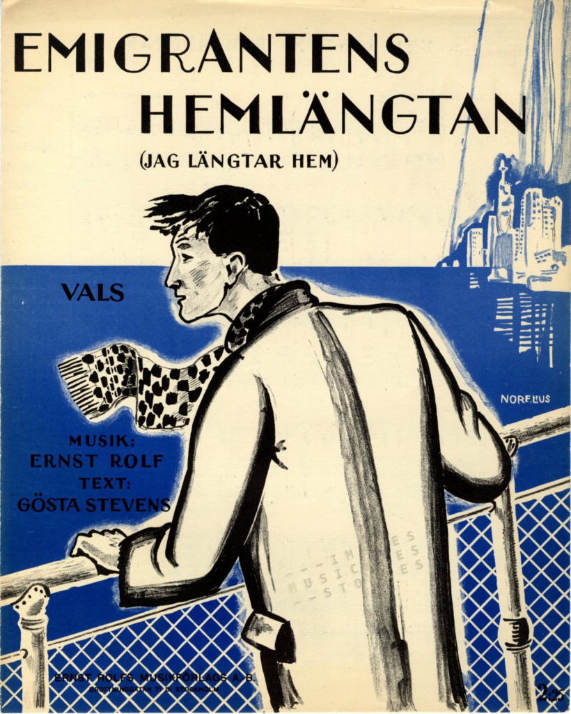 Sheet music for the 'Emigrantens Hemlängtan' (The immigrant's Homesickness'), by Ernst Rolf and Gösta Stevens, illustrated by Norelius